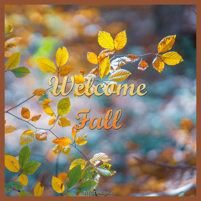 Welcome Fall Images, Captions & Quotes – NYCDesign.co: Printable Things